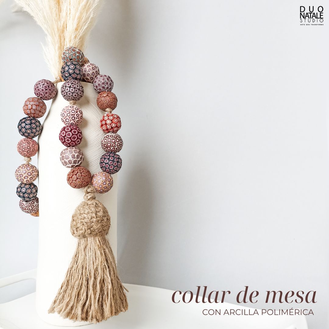 TALLER PRESENCIAL - COLLAR DE MESA C/ARCILLA POLIMÉRICA.